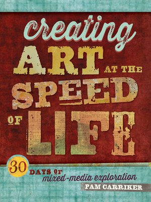 cover image of Creating Art at the Speed of Life